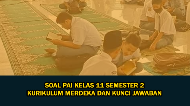 Menguasai Akhir Bab: Panduan Lengkap Mengunduh Soal PAI Kelas 11 Semester 2
