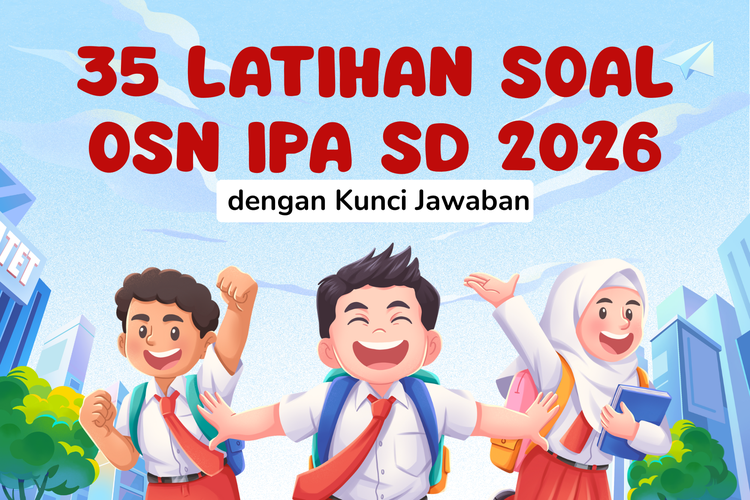 35 Latihan Soal OSN IPA SD 2026 dengan Kunci Jawaban 35 Latihan Soal OSN IPA SD 2026 dengan Kunci Jawaban
